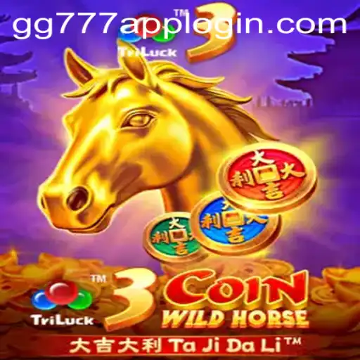 Explore the Thrills of 3CoinWildHorse with GG777 App Login