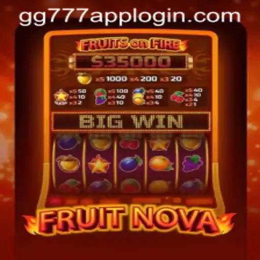 FruitNova: An Exciting New Game with GG777 App Login