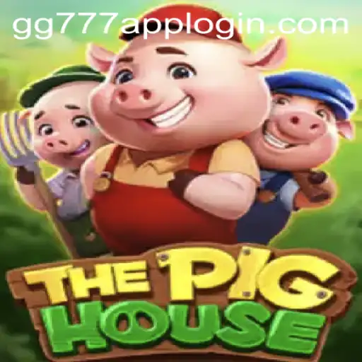 ThePigHouse Game: An Exciting Journey into Virtual Fun with GG777 App Login